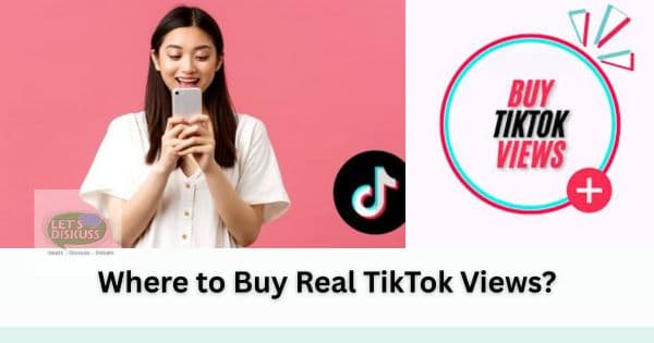 Where to Buy Real TikTok Views?