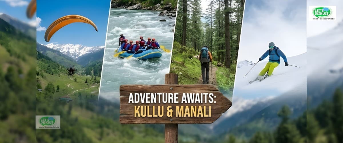 Things to Do in Kullu & Manali for Adventure Lovers 2026