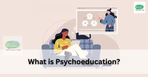 What is Psychoeducation? - Letsdiskuss