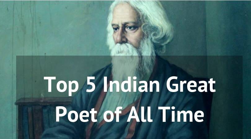 Top 5 Indian Great Poet of All Time